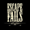 Escapefails