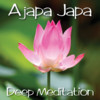 Ajapa Japa - Deep Meditation Practice