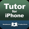 Tutor for iPhone - Video Tutorial to Help you Learn your iPhone