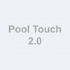 PoolTouch 2.0