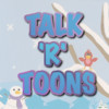 TalkrToons