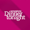 Woman & Home Dinner Tonight