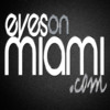 Eyes On Miami