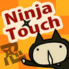Ninja Touch