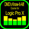 DMD's Know It All Course for Logic Pro X