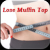 Lose Muffin Top App:Lose overhanging fat that spills over the waistline of pants or skirts+