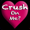 Crush On Me?