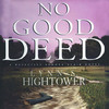 No Good Deed (by Lynn S. Hightower)