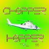 Chopper Hopper 5S