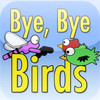 Bye Bye Birds
