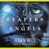 The Reapers are the Angels (by Alden Bell)