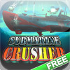 Submarine Crusher (be a navy hero) FREE