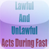 Lawful & Unlawful act during Fast