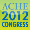 ACHE 2012 Congress on Healthcare Leadership