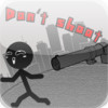 Don't shoot stickman