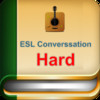 ESL Conversation (Hard)