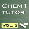Chemistry 1 Video Tutor: Volume 3