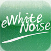 eWhite Noise