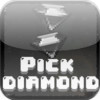 Pick Diamond