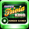 Super Trivia King Unoffical "Hunger Games Edition" Quiz Saga