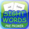 Sight Words Pre Primer for Flash Cards - sightwords for kids in preschool and kindergarten