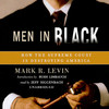 Men in Black (by Mark R. Levin)