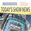 Today’s Show News From Music Trades