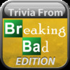 Trivia From Breaking Bad Edition
