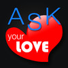 Ask Your Love