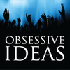 Obsessive Ideas