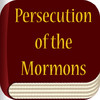 History of the Late Perscution Inflicted by the State of Missouri upon the Mormons - LDS Doctrinal Classics Collection