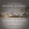 Faceless Killers (by Henning Mankell)