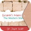 Children’s Prayers to the Western Wall