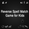 Reverse Spell Match Game for Kids