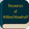 Discourses of Wilford Woodruff - LDS Doctrinal Classics Collection