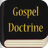Gospel Doctrine: Selections from the Sermons and Writings of Joseph F. Smith - LDS Doctrinal Classics Collection