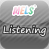 MELS Listening Skill Practice
