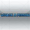 Whack A Person