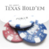 All about Texas Hold'em