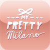 My Pretty Milano