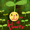 I am a flower HD