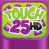 Touch 25 HD