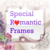 Special Romantic Frames