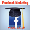Facebook Marketing +: Learn Facebook Marketing the Easy Way