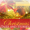 Christmas Tales and Stories