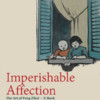 Imperishable Affection-The Art of Feng Zikai