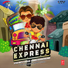Chennai Express Lite