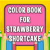 Color Book for Strawberry Shortcake Unofficial