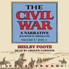 The Civil War, A Narrative, Vol. 3 (by Shelby Foote)