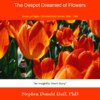 The Despot Dreamed of Flowers IF